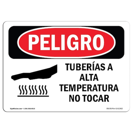 OSHA Danger Sign, Hot Pipes Do Not Touch Spanish, 10in X 7in Decal